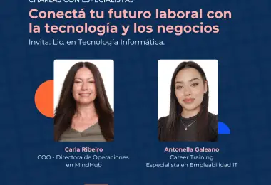 Conectá tu futuro laboral con la tecnología y los negocios