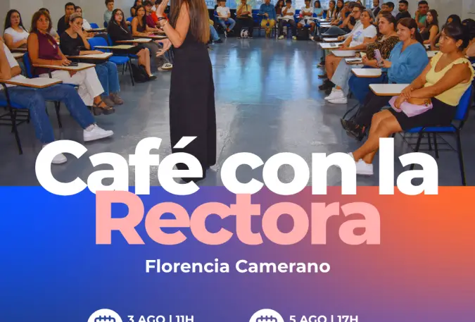 Café con la Rectora: Tu voz, nuestro punto de partida