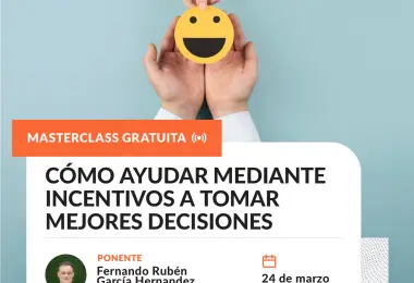 Cómo ayudar mediante incentivos a tomar mejores decisiones