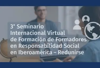 Los proyectos de acción comunitaria en el marco del Tercer Seminario Internacional Virtual de Formación de Formadores en Responsabilidad Social en Iberoamérica
