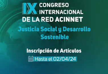 Presentá tu artículo en el IX Congreso Internacional de la Red ACINNET