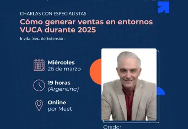 Cómo generar ventas en entornos VUCA durante 2025