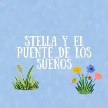 Stella y el puente de los sueños.jpeg